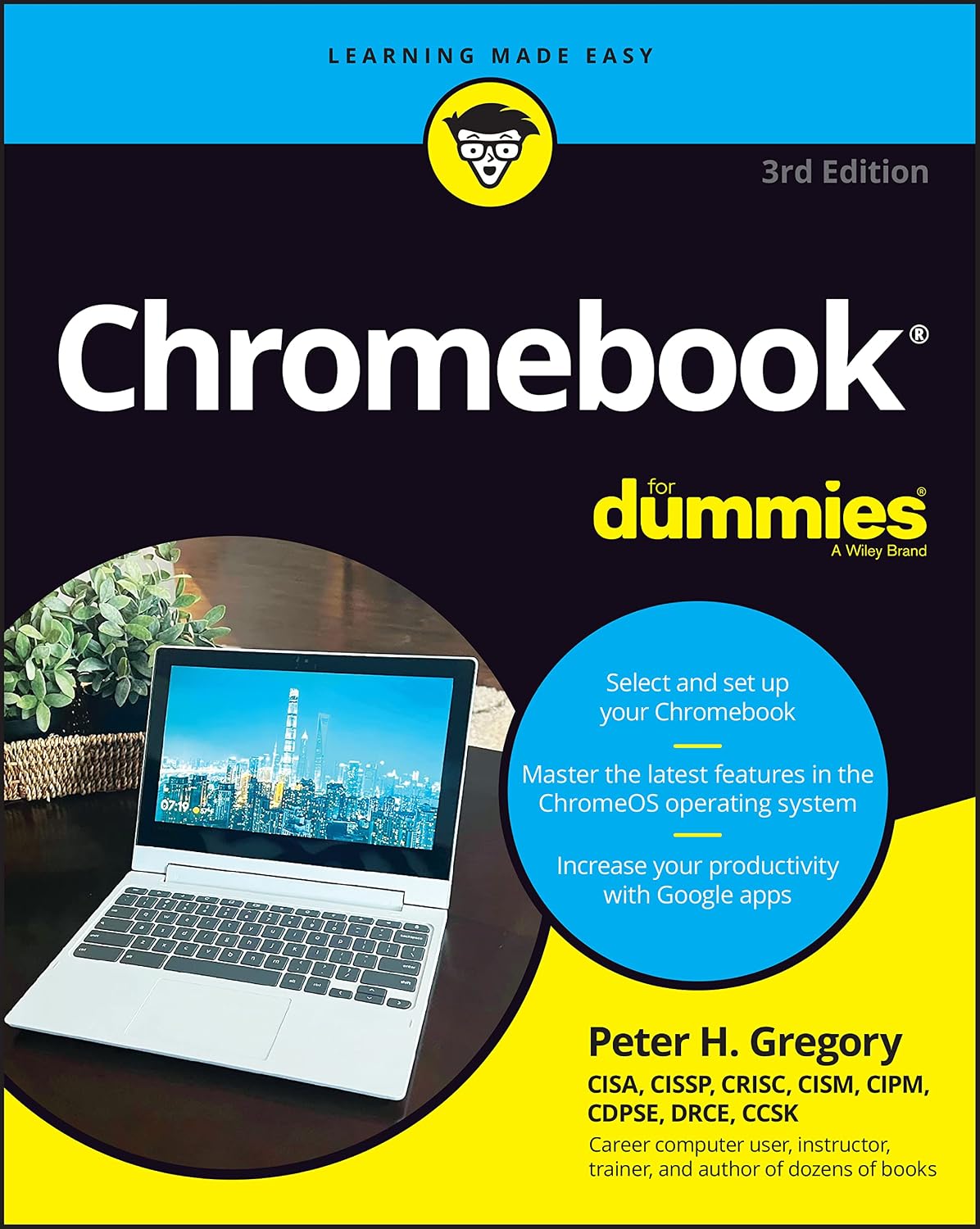 Chromebook For Dummies (For Dummies (Computer/Tech)) by Peter H. Gregory