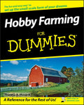 Hobby Farming For Dummies by Theresa A. Husarik