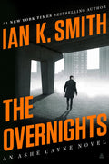 The Overnights: An Ashe Cayne Novel, Book 3 (An Ashe Cayne Mystery, 3) by Ian K. Smith