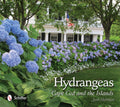 Hydrangeas: Cape Cod and the Islands by Joan Harrison