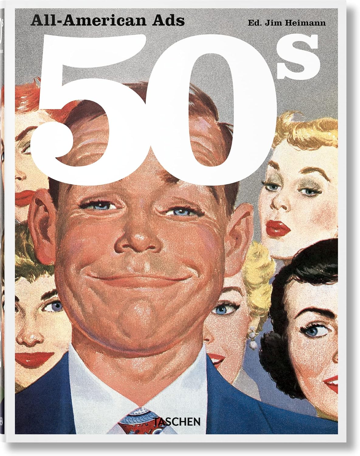 All-American Ads of the 50s (Sourcebook) (Multilingual Edition) by Jim Heimann