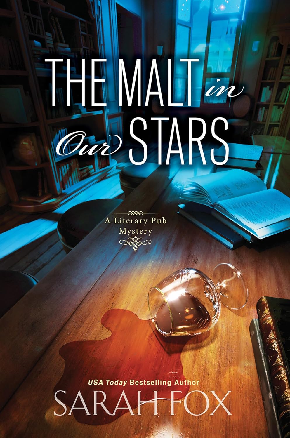 The Malt in Our Stars (A Literary Pub Mystery) by Sarah Fox