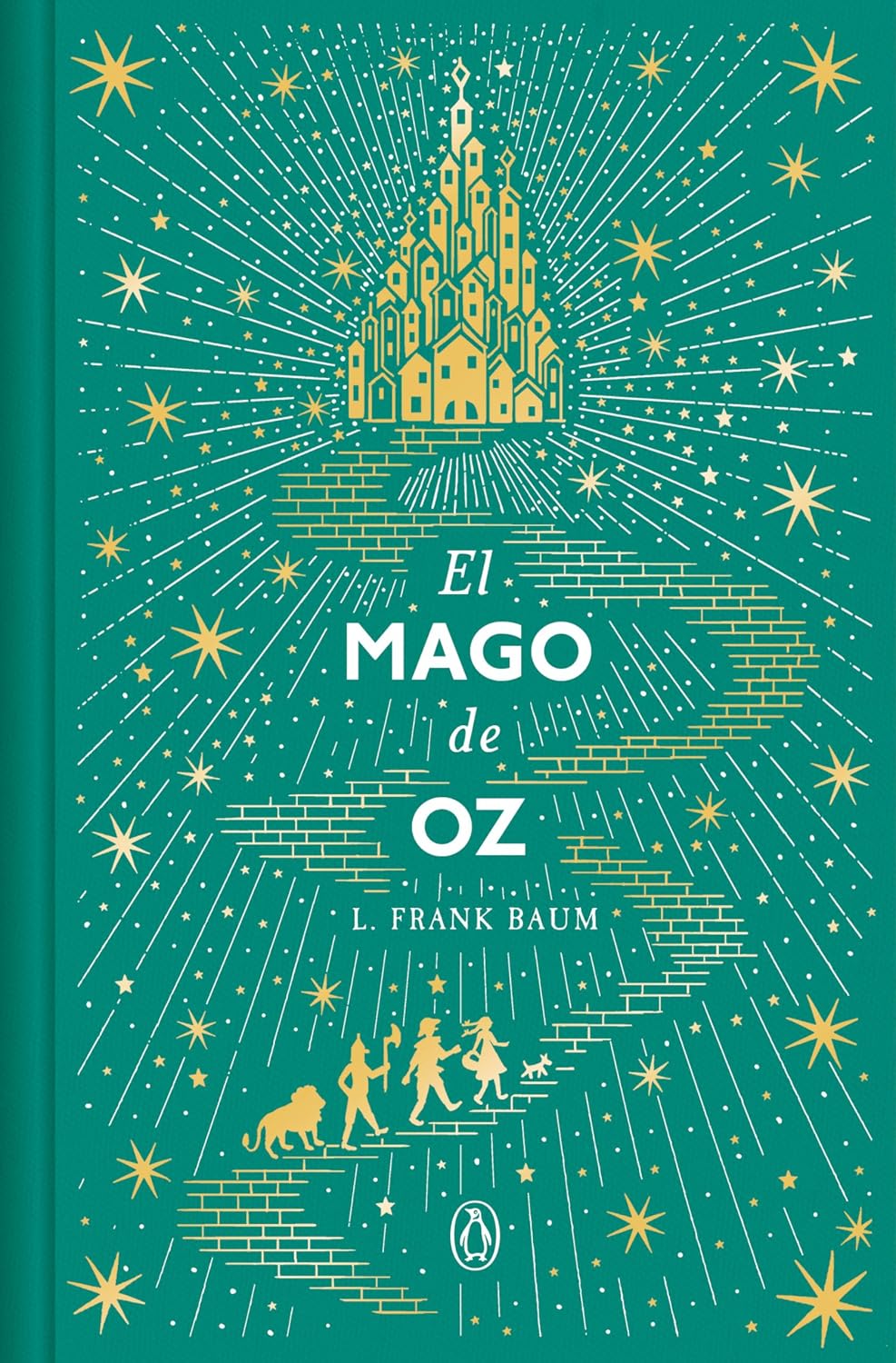 El mago de Oz (Edición conmemorativa) / The Wizard of Oz (Commemorative Edition) (Spanish Edition) by L. Frank Baum