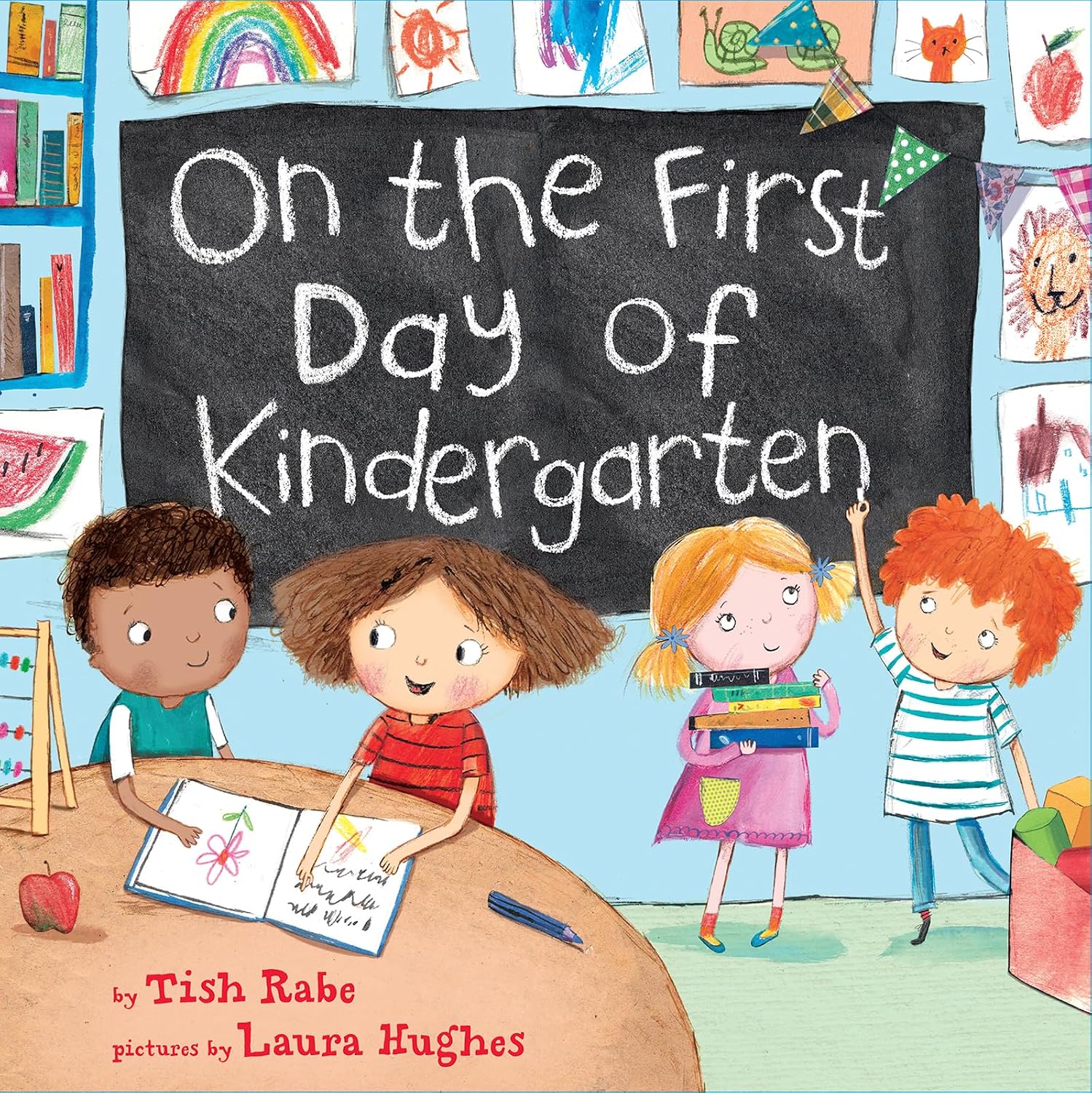 On the First Day of Kindergarten: A Fun School Countdown Story About First-Day Excitement for Children (Ages 4–8) by Tish Rabe