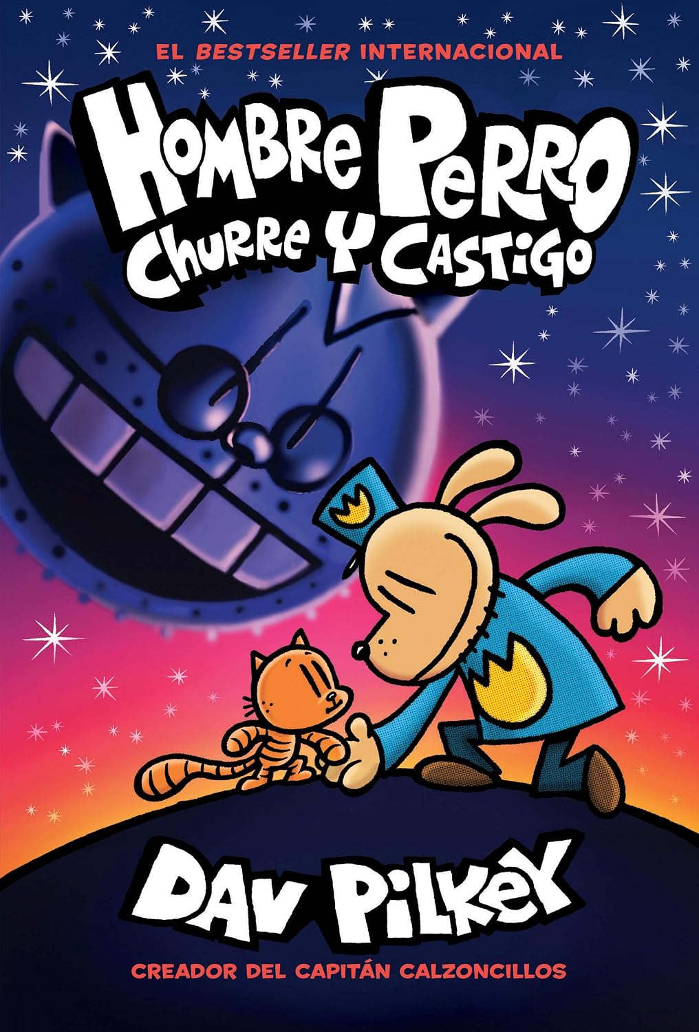 Hombre Perro: Churre y castigo (Dog Man: Grime and Punishment) (Spanish Edition) by Dav Pilkey
