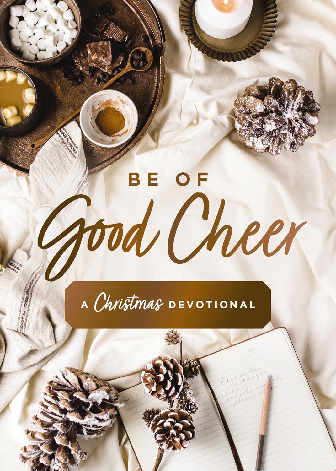 Be of Good Cheer: A Christmas Devotional (40 Daily Devotions for the Advent Season) – The Perfect Christian Gift for the Holiday Season by Susan Hill