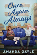 Once, Again, Always: A Novel – A Captivating Romance of Amnesia and Falling for Your Rival Twice by Amanda Gayle