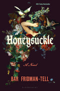 Honeysuckle: A Novel by Bar Fridman-Tell