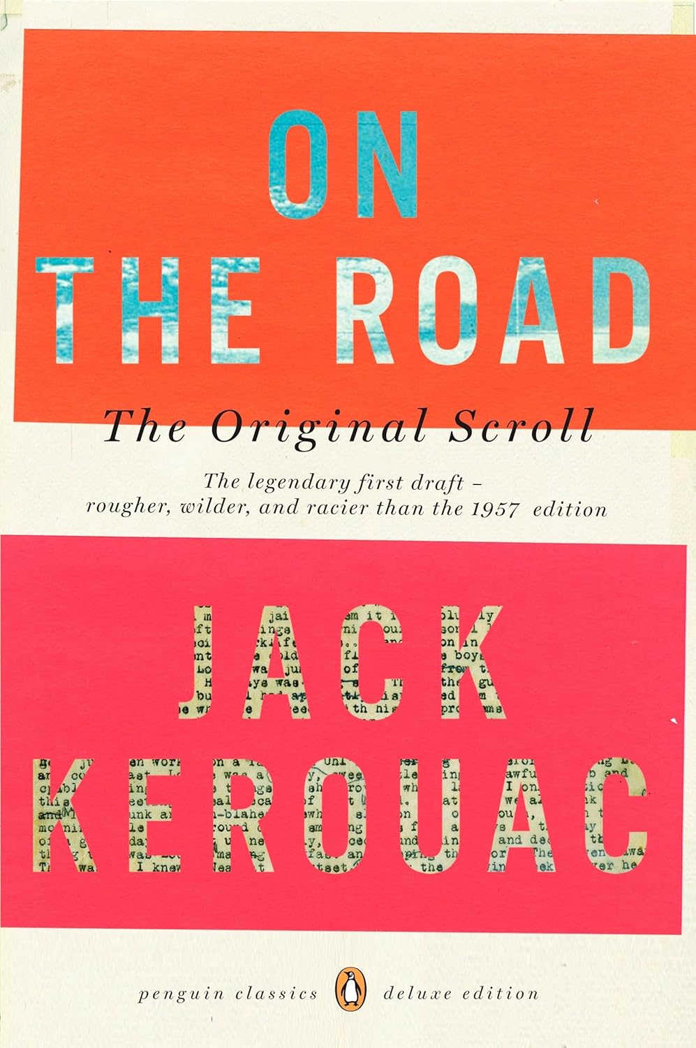 On the Road: The Original Scroll (Penguin Classics Deluxe Edition) by Jack Kerouac