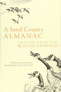 A Sand County Almanac: And Sketches Here and There by Aldo Leopold