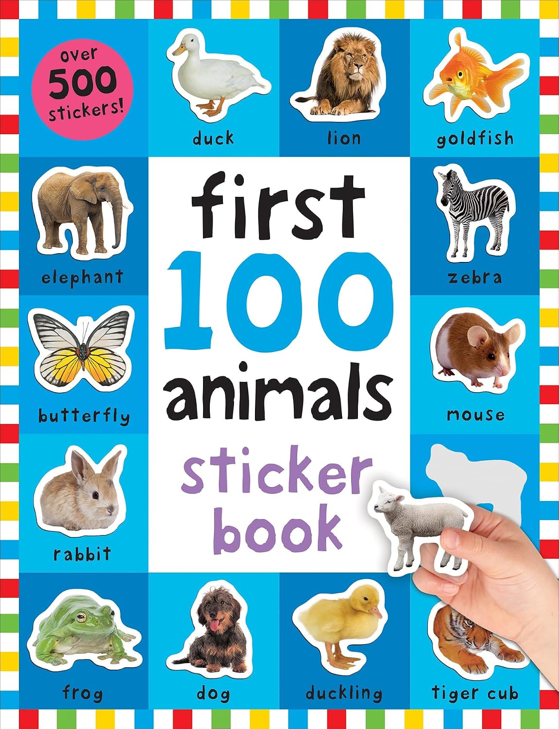 First 100 Animals Stickers Book: 500 Stickers by Roger Priddy
