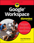Google Workspace For Dummies (For Dummies: Learning Made Easy) by Paul McFedries