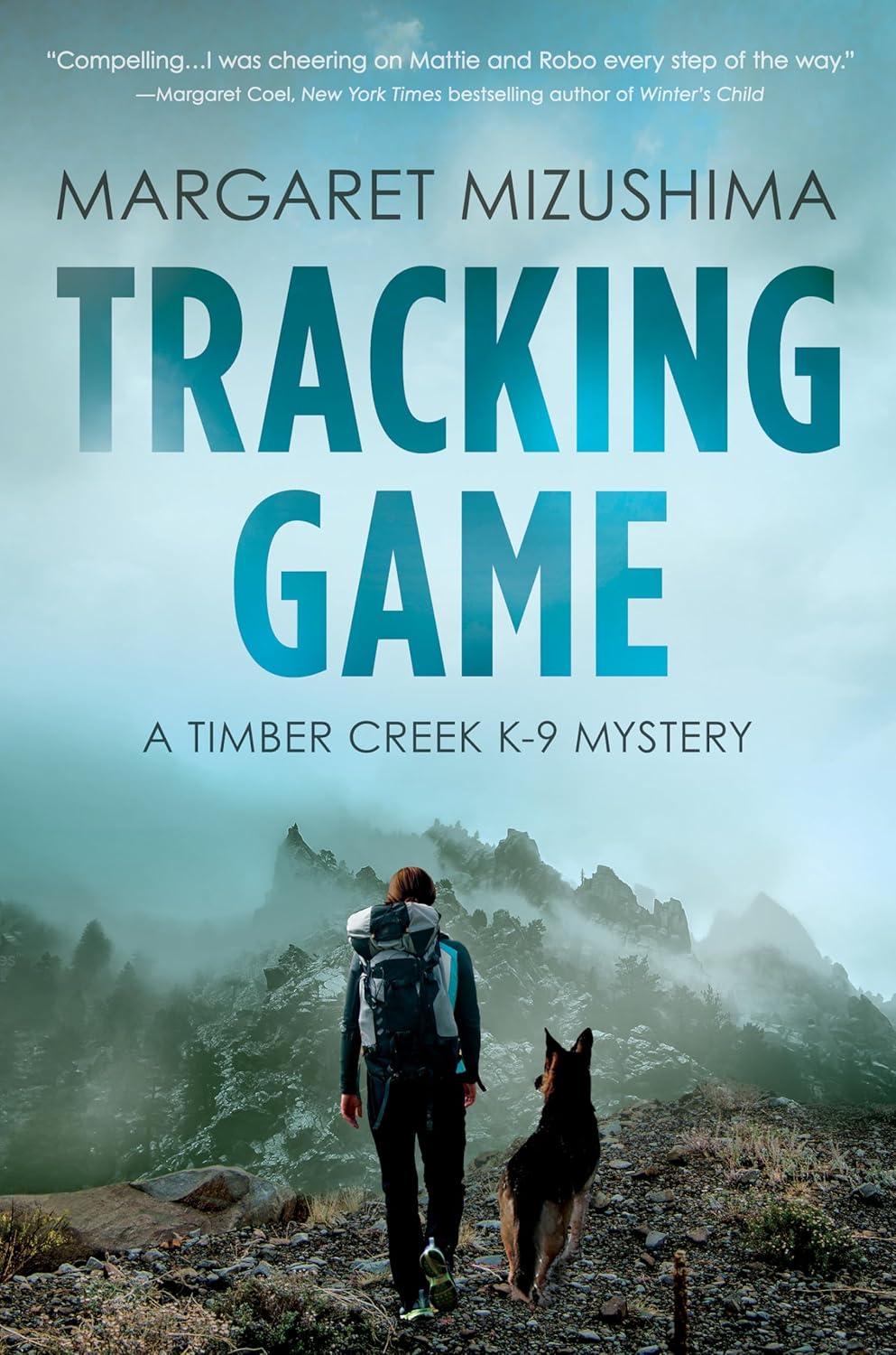 Tracking Game: A Timber Creek K-9 Mystery by Margaret Mizushima