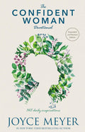 The Confident Woman Devotional: 365 Daily Inspirations by Joyce Meyer
