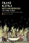 Metamorphosis and Other Stories: (Penguin Classics Deluxe Edition) by Franz Kafka