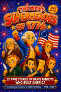 The REAL Superheroes of 1776: An America 250 Book for Kids — 20 True Stories of Brave Patriots Who Built the USA (1776–2026) by Smart Readers