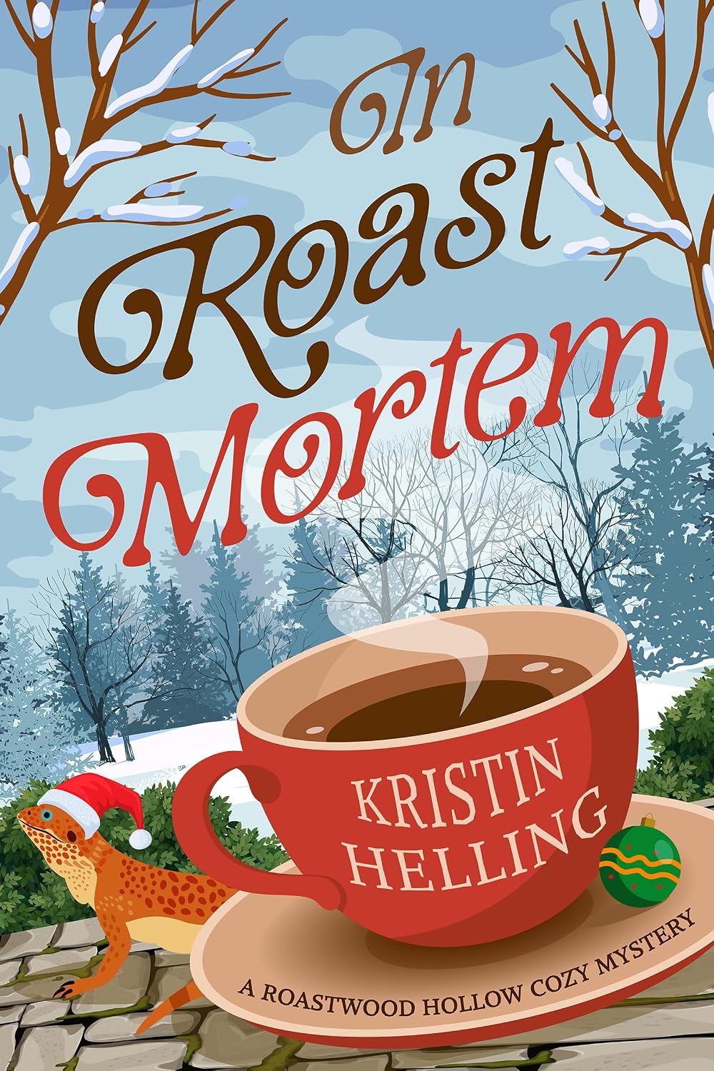 In Roast Mortem (Roastwood Hollow Cozy Mystery Series Book 1) by Kristin Helling