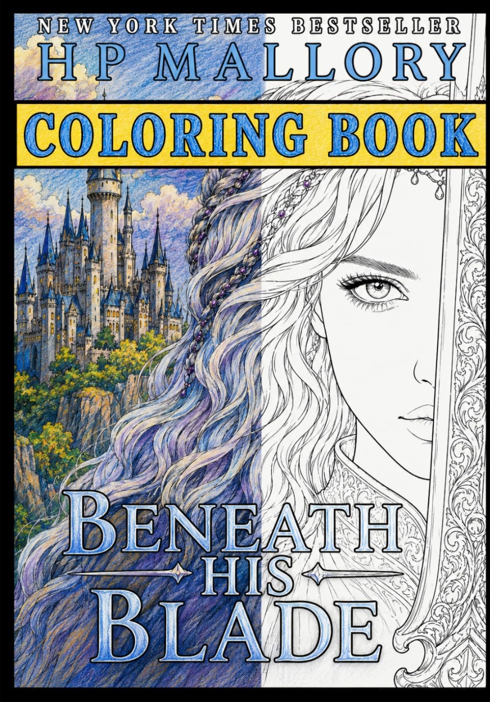 Beneath His Blade Coloring Book by H.P. Mallory