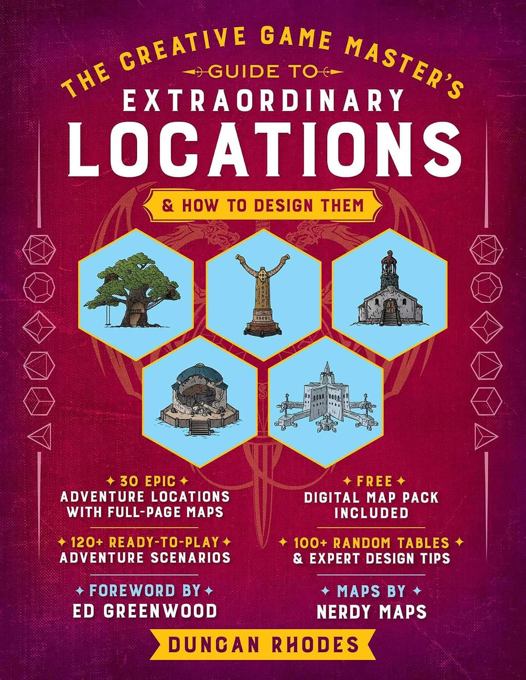 The Creative Game Master's Guide to Extraordinary Locations: & How to Design Them by Duncan Rhodes