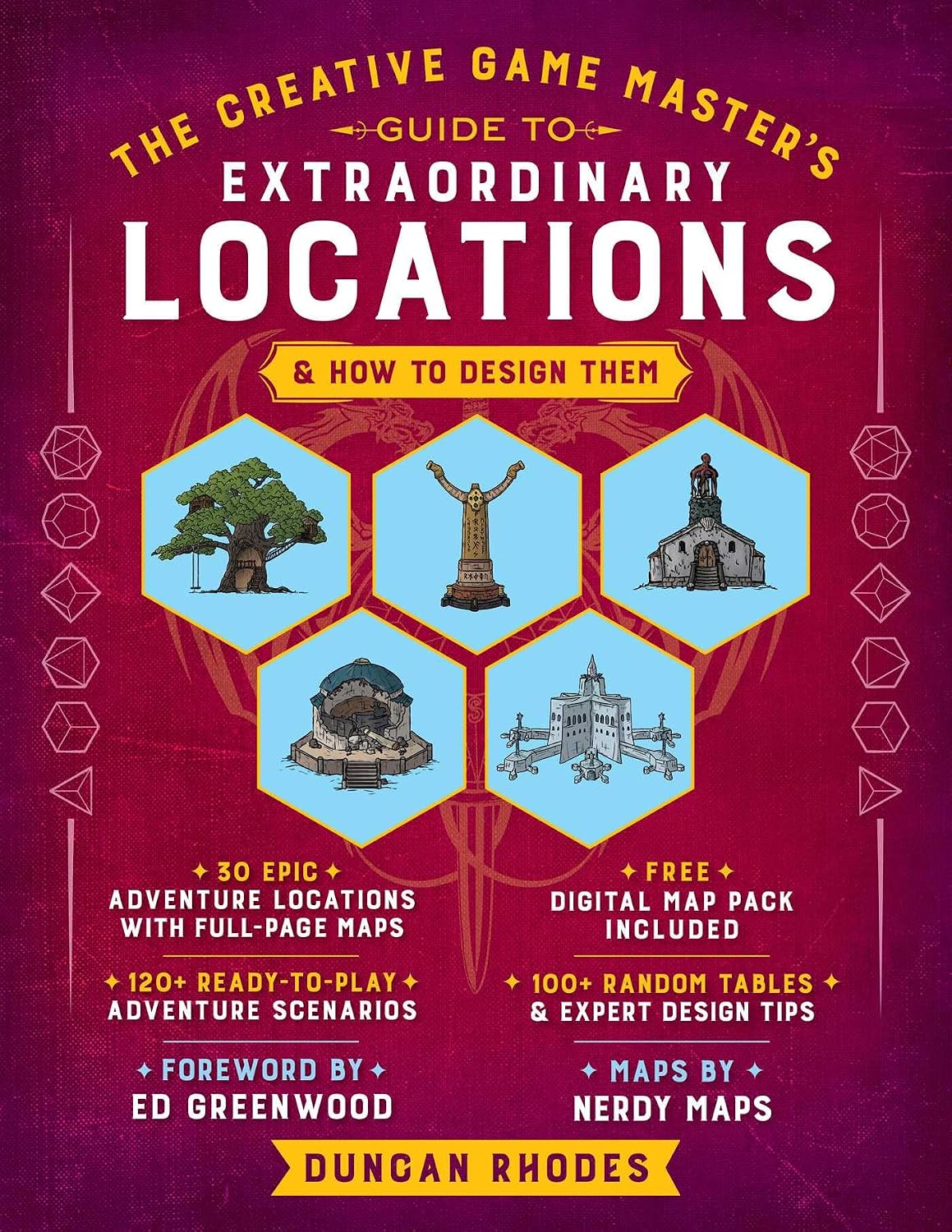 The Creative Game Master's Guide to Extraordinary Locations: & How to Design Them by Duncan Rhodes