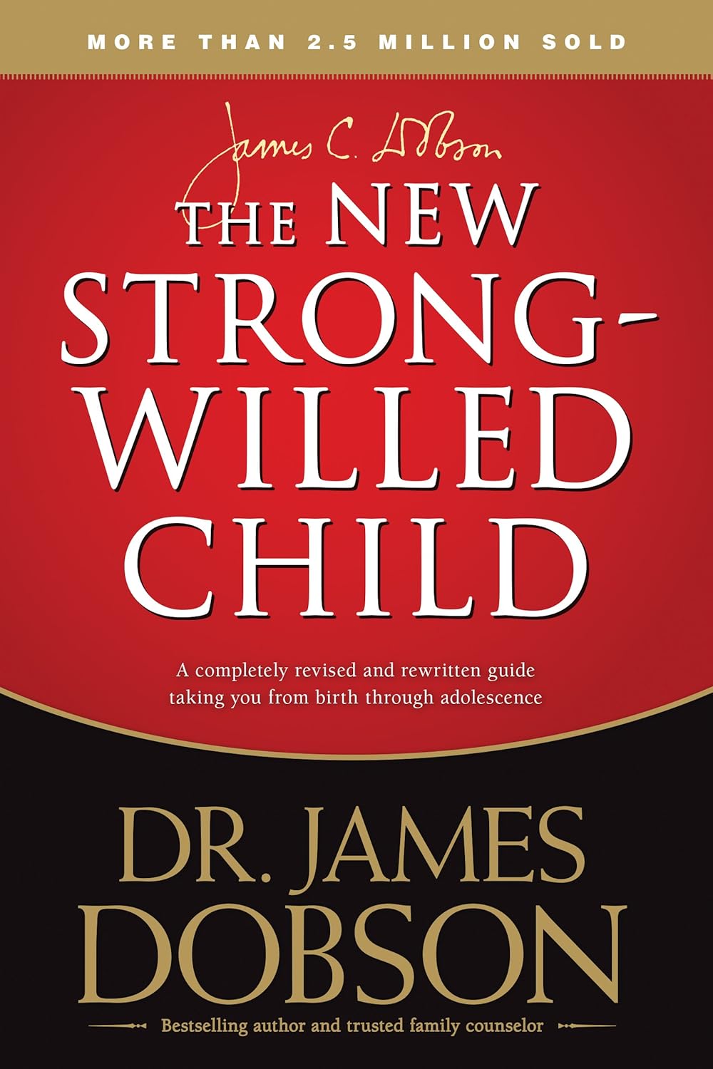 The New Strong-Willed Child by James C. Dobson