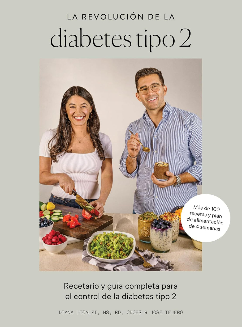 La revolución de la diabetes tipo 2: Recetario y guía completa para el control de la diabetes tipo 2 (Spanish Edition) by Diana Licalzi
