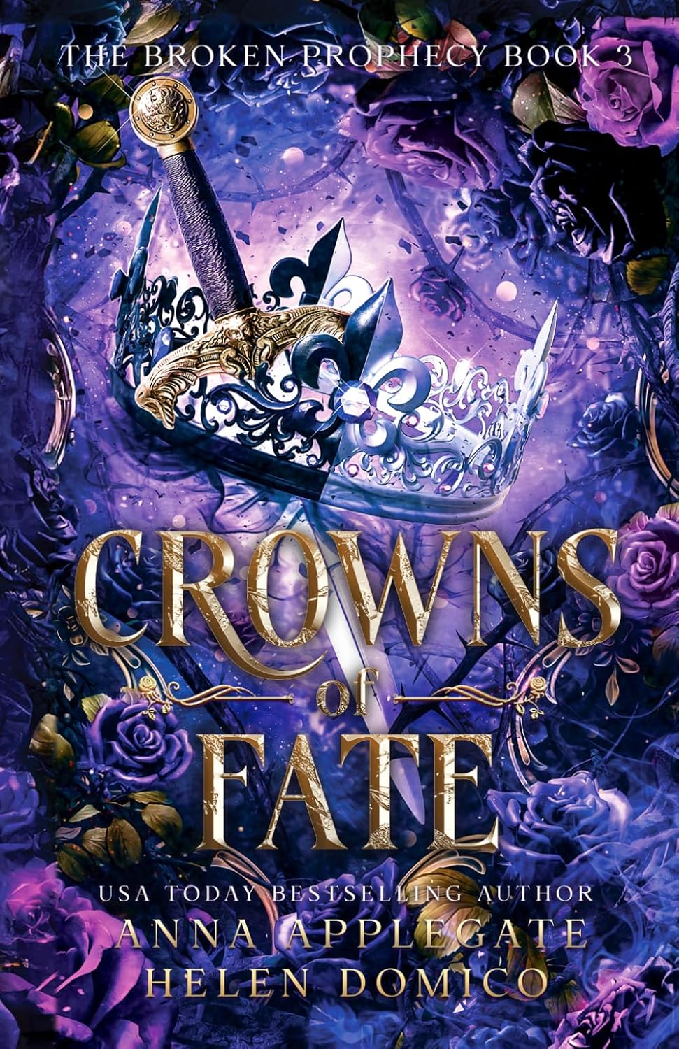 Crowns of Fate (The Broken Prophecy Book 3) by Anna Applegate
