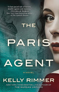 The Paris Agent: A Gripping Tale of Family Secrets – A Goodreads Most Anticipated WWII Historical Fiction Mystery by Kelly Rimmer