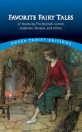 Favorite Fairy Tales: 27 Stories by the Brothers Grimm, Andersen, Perrault and Others (Dover Thrift Editions) by Mary Carolyn Waldrep