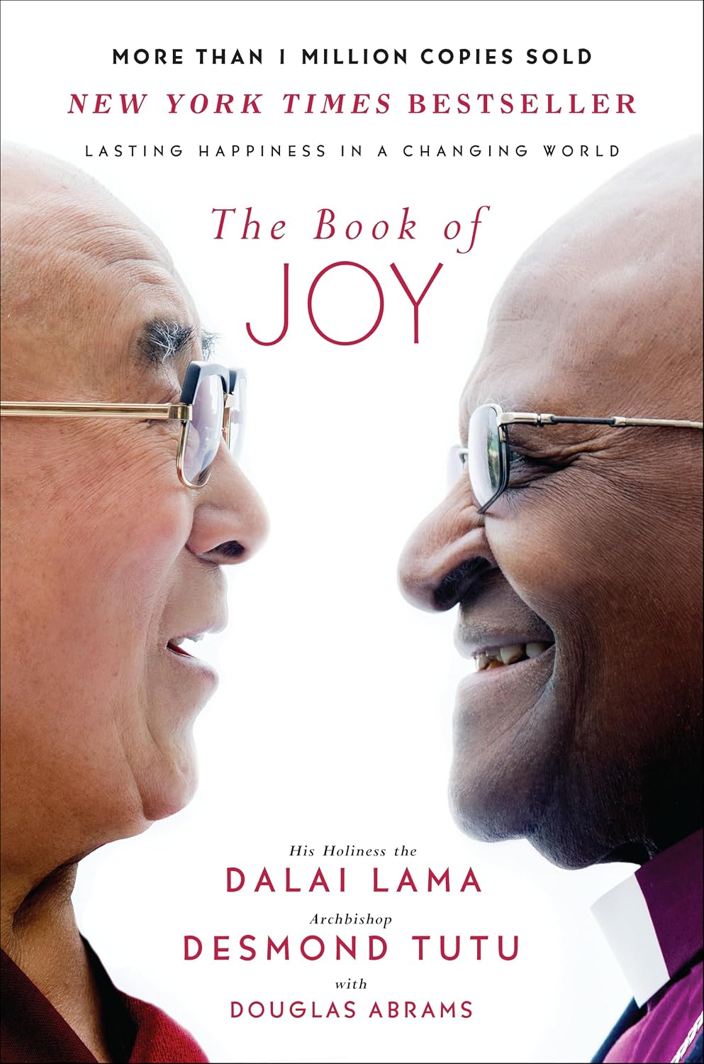 The Book of Joy: Lasting Happiness in a Changing World by Dalai Lama