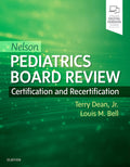 Nelson Pediatrics Board Review: Certification and Recertification by Terry Dean Jr. MD PhD