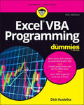 Excel VBA Programming For Dummies (For Dummies (Computer/Tech)) by Dick Kusleika