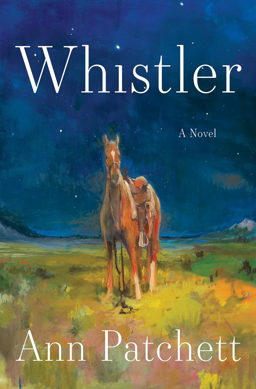 Whistler: A Novel by Ann Patchett