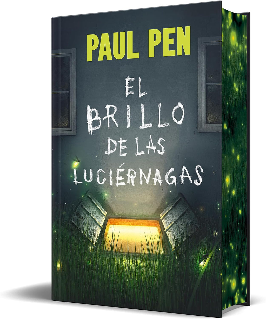 El brillo de las luciérnagas (edición limitada con cantos pintados) / The Light of the Fireflies (Limited Sprayed Edges Edition) (Spanish Edition) by Paul Pen