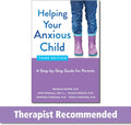 Helping Your Anxious Child: A Step-by-Step Guide for Parents by Ronald Rapee PhD