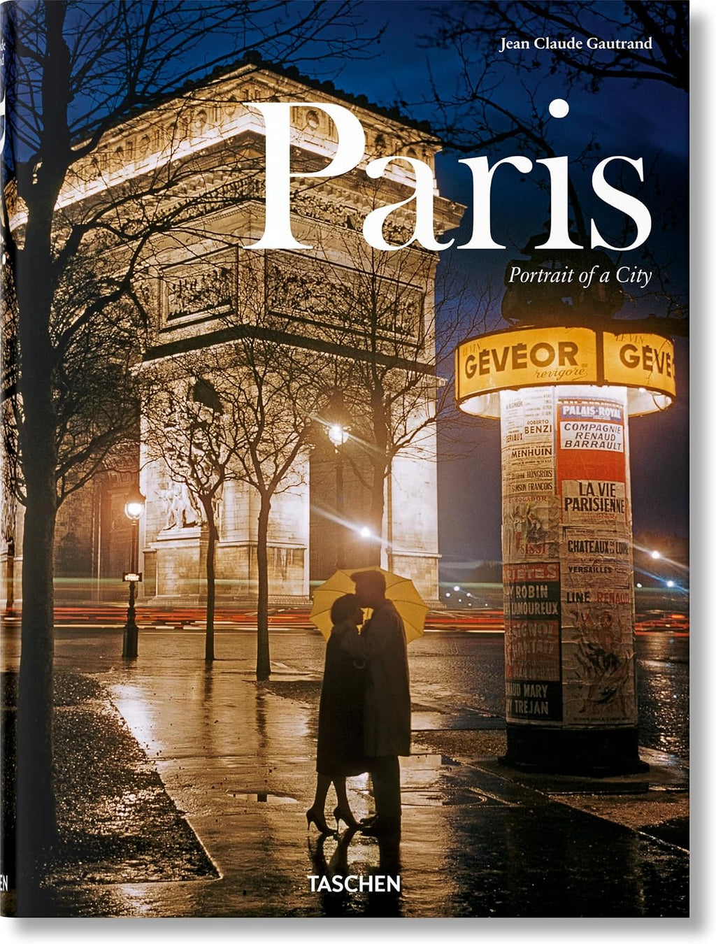 Paris. Portrait of a City by Jean Claude Gautrand