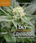 DIY Autoflowering Cannabis: An Easy Way to Grow Your Own (Homegrown City Life, 8) by Jeff Lowenfels