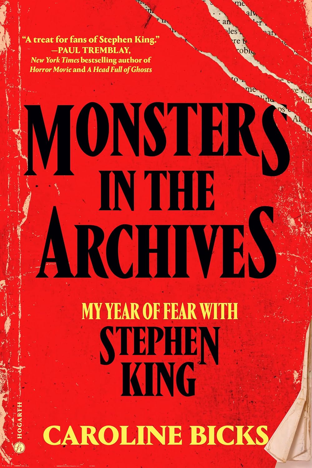 Monsters in the Archives: My Year of Fear with Stephen King by Caroline Bicks
