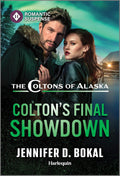 Colton's Final Showdown: A Harlequin Protector Suspense Romance (The Coltons of Alaska, 6) by Jennifer D. Bokal