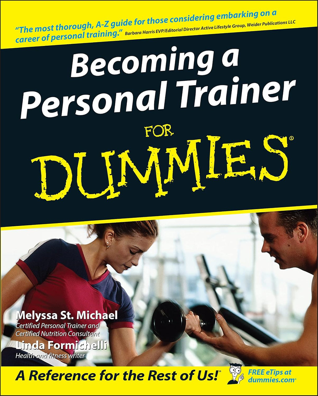 Becoming a Personal Trainer for Dummies (For Dummies Series) by Melyssa St. Michael