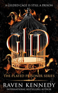 Gild: A Dark Romantasy of War and Betrayal (The Plated Prisoner, 1) by Raven Kennedy