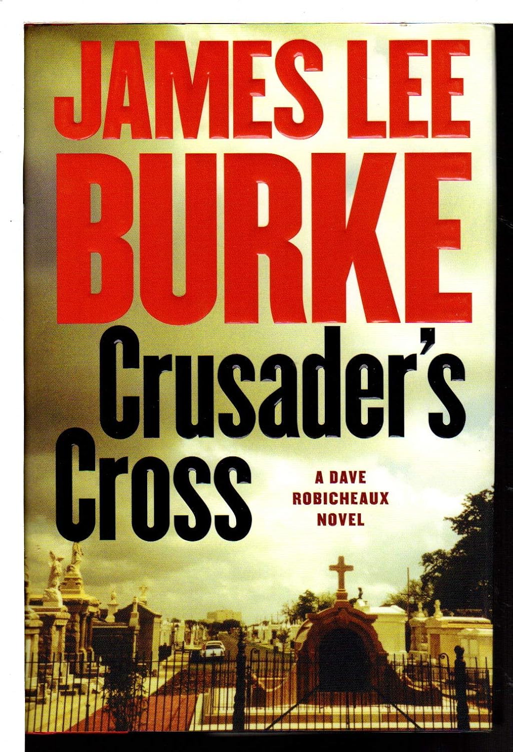Crusader's Cross: A Dave Robicheaux Novel by James Lee Burke