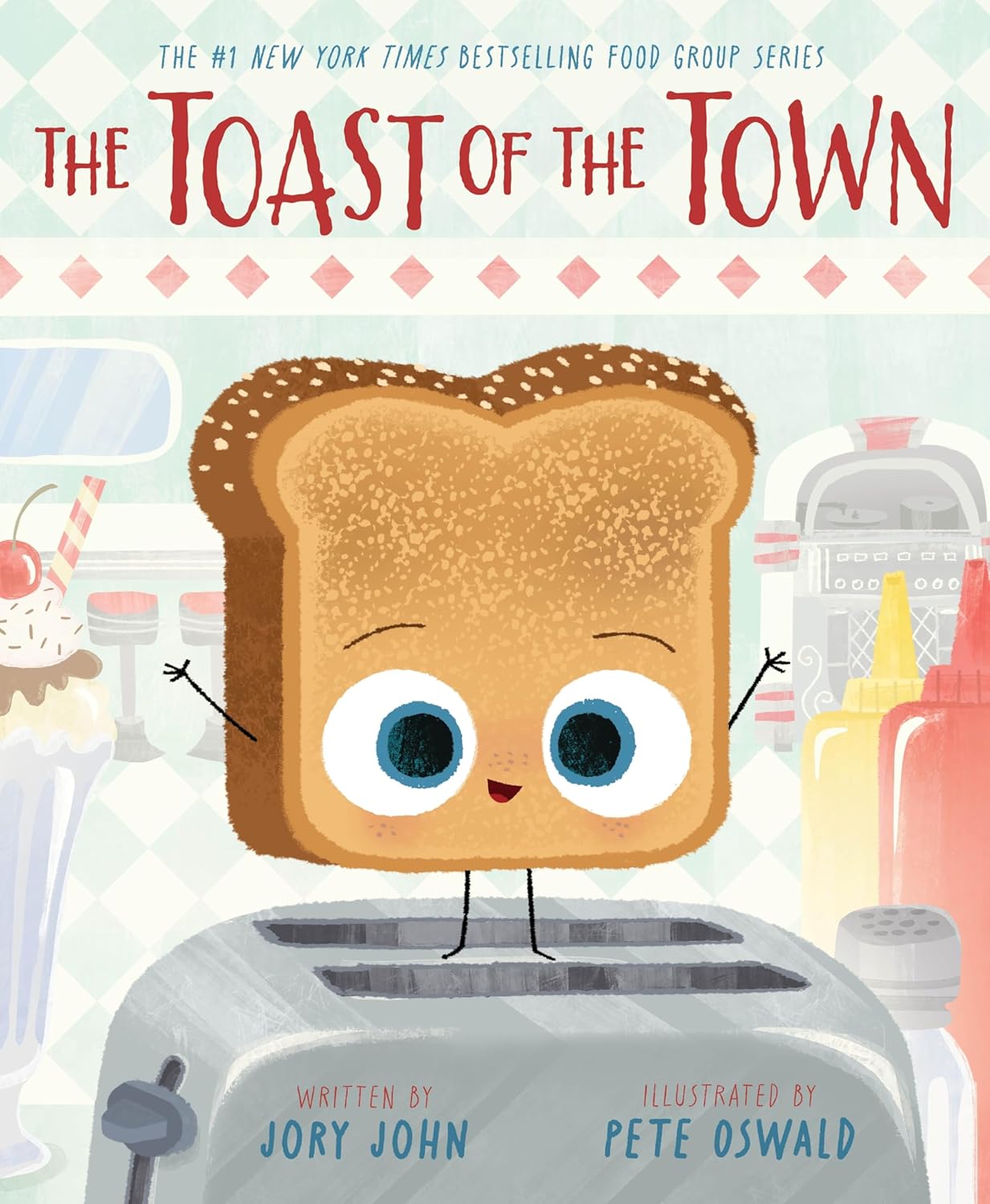 The Toast of the Town (The Food Group) by Jory John