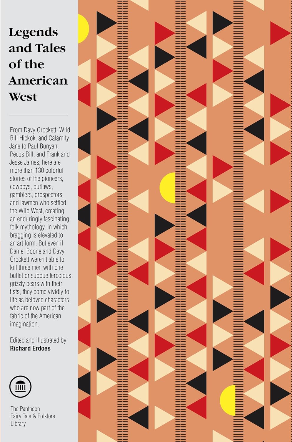 Legends and Tales of the American West (The Pantheon Fairy Tale and Folklore Library) by Richard Erdoes