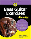 Bass Guitar Exercises For Dummies (For Dummies (Music)) by Patrick Pfeiffer