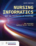Nursing Informatics and the Foundation of Knowledge by Dee McGonigle