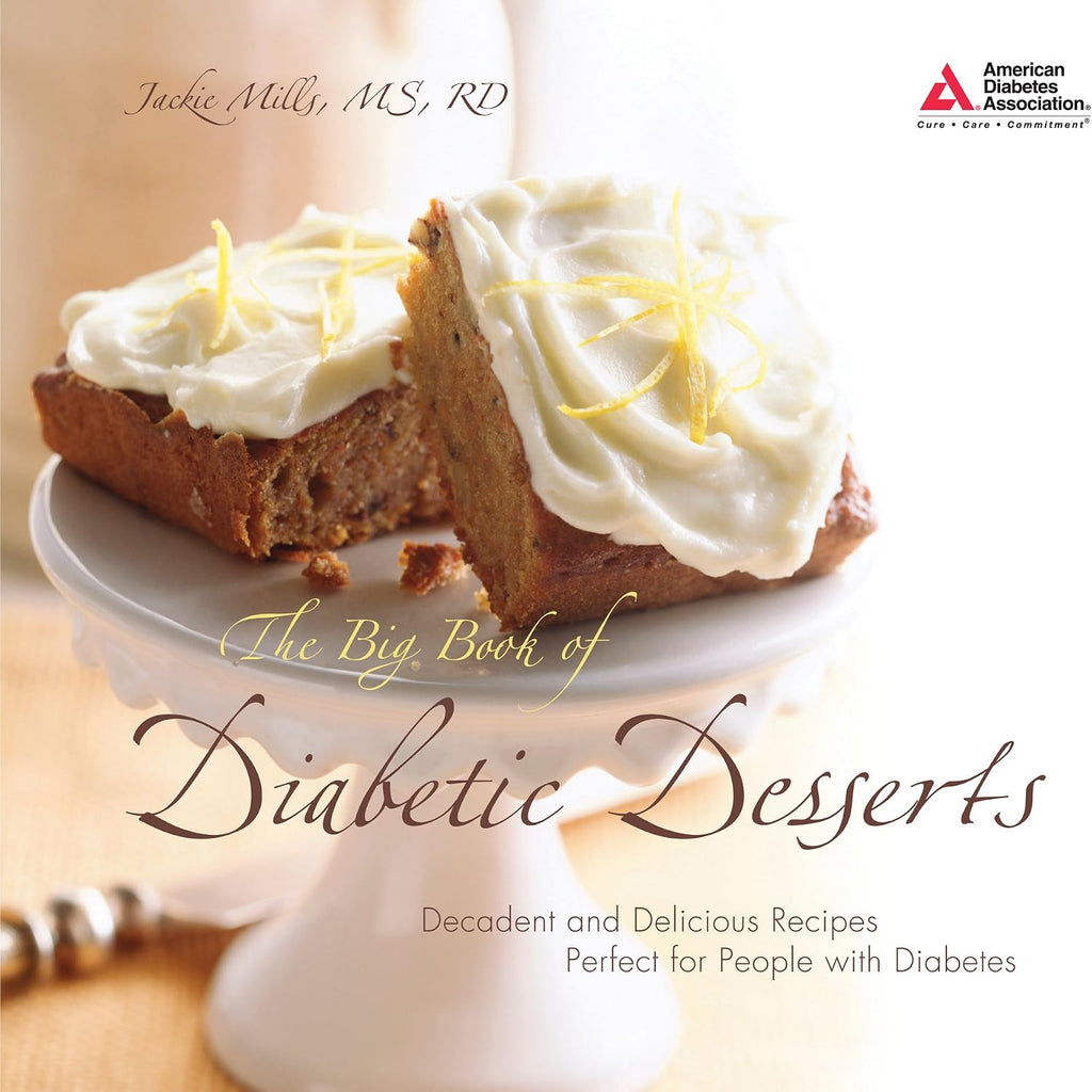 The Big Book of Diabetic Desserts by Jackie Mills M.S.