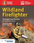 Wildland Firefighter: Principles and Practice, Revised: . by Joseph D. Lowe