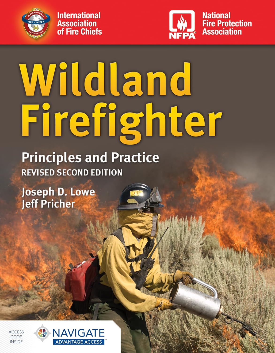 Wildland Firefighter: Principles and Practice, Revised: . by Joseph D. Lowe