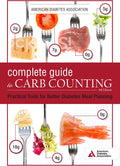 The Complete Guide to Carb Counting, 4th Edition: Practical Tools for Better Diabetes Meal Planning by American Diabetes Association